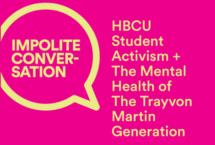 HBCU Student Activism and the Mental Health of The Trayvon Martin Generation