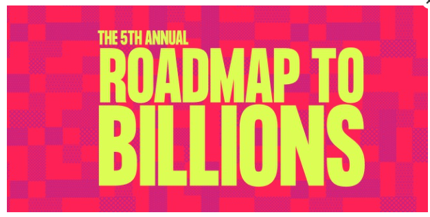 Roadmap to Billions
