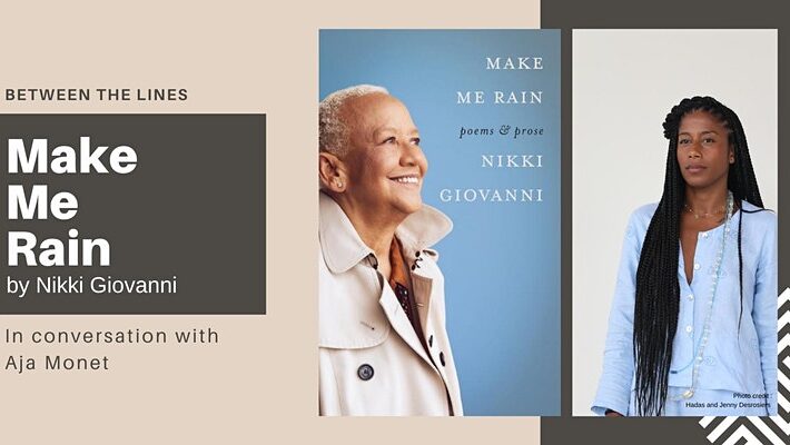 Between the Lines: Make Me Rain by Nikki Giovanni