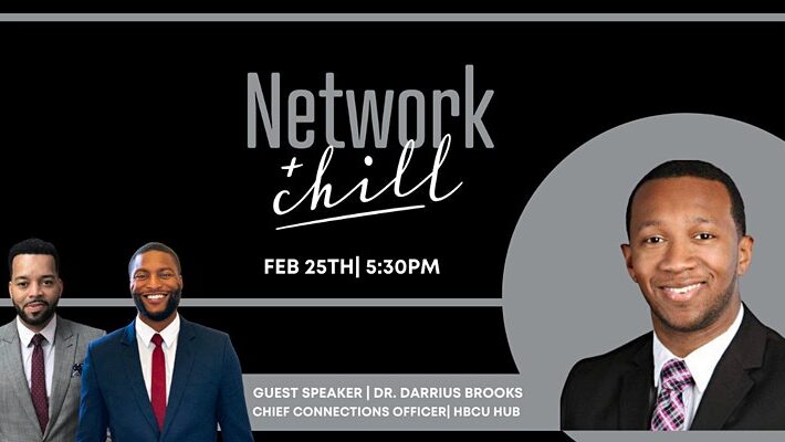 Network N Chill w/ Dr. Darrius Brooks