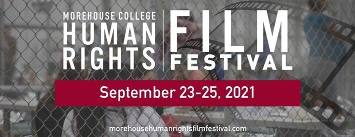 2021 Morehouse College Human Rights Film Festival